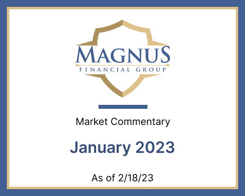 Magnus Financial January 2023 Market Commentary